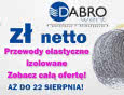 DABROoferta - Elastyczne przewody izolowane już od 50,70 zł netto!